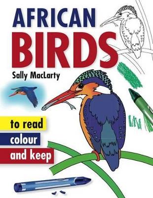 African Birds To Read, Colour & Keep
