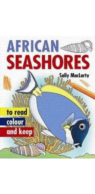 African Seashores to Read, Colour & Keep