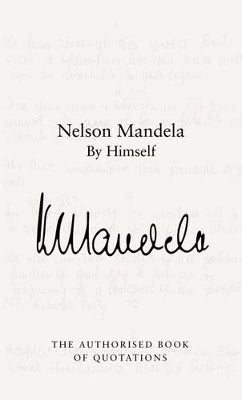 Nelson Mandela: by Himself