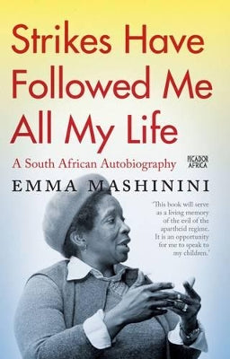 Strikes have followed me all my life