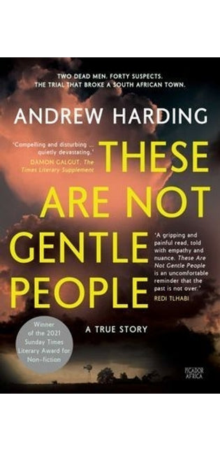 These Are Not Gentle People: A True Story