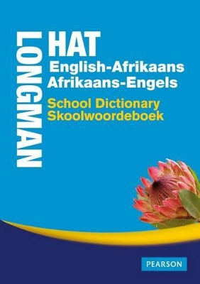 Longman-Hat English:Afrikaans/Afrikaans:Engels School Dictionary/Skoolwoordeboek: Gr 7 - 12