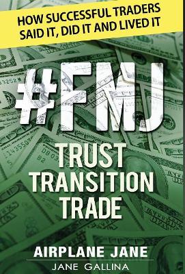 #FMJ Trust Transition Trade
