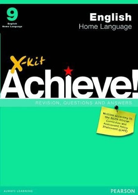 X-Kit Achieve! English Home Language: Grade 9: Study Guide