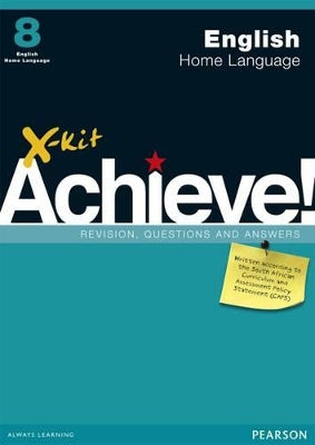 X-Kit Achieve! English Home Language: Grade 8: Study Guide