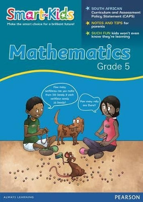 Smart-Kids Mathematics Grade 5 Workbook: Grade 5: Workbook