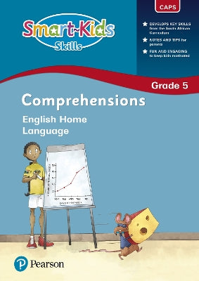 Smart-Kids Skills: English Home Language Grade 5: Comprehensions