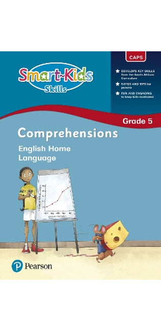 Smart-Kids Skills: English Home Language Grade 5: Comprehensions