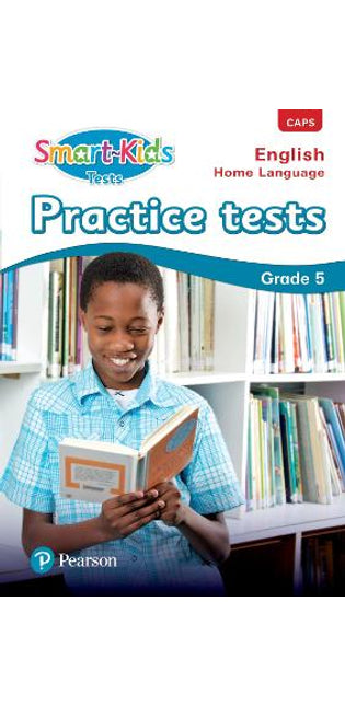 Smart-Kids Practice Tests English Home Language Grade 5 Test Book: Grade 5: Test Book