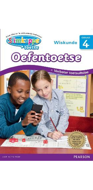 Slimkoppe Toetse: Wiskunde Graad 4 Oefentoetse: Graad 4: Oefentoetse
