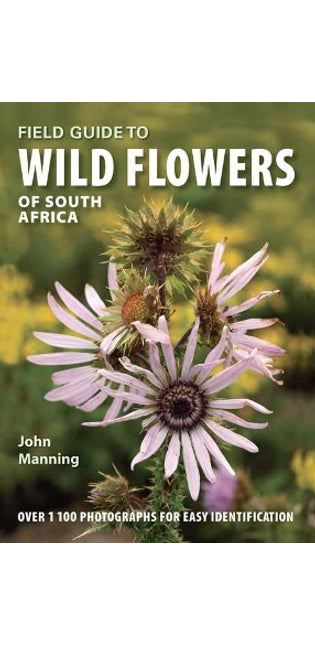 Field Guide to Wild Flowers of South Africa