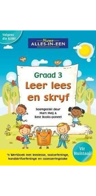 Nuwe alles-in-een se leer lees en skryf vir graad 3: Graad 3
