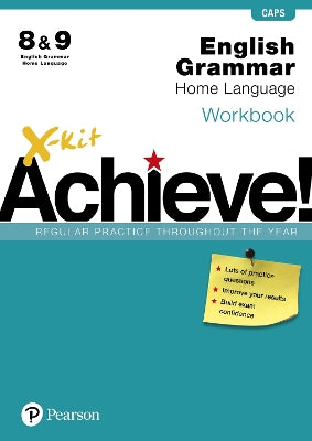 X-Kit Achieve! Grammar Workbook English Home Language Grade 8 & 9