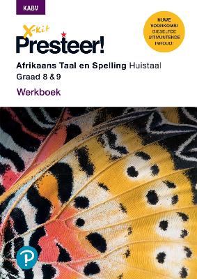 X-kit Presteer Afrikaans Taal en Spelling Huis Taal Graad 8 en 9 Werkboek
