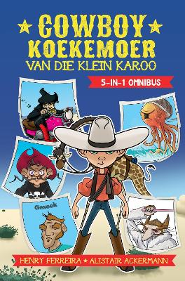 Cowboy Koekemoer van die klein Karoo - Omnibus 5-1
