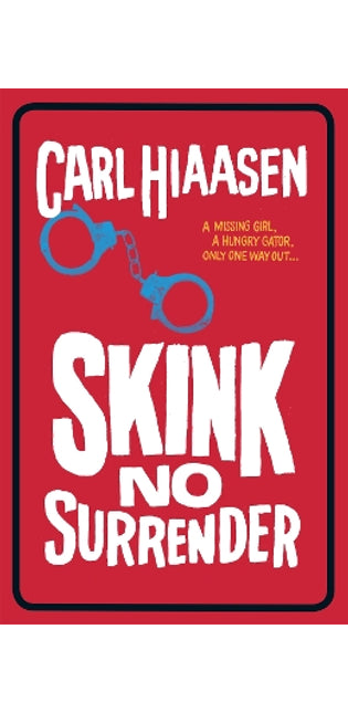 Skink No Surrender