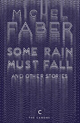 Some Rain Must Fall And Other Stories