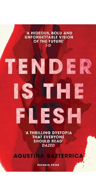 Tender is the Flesh