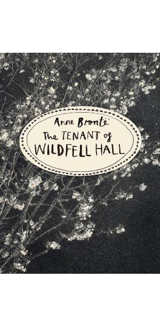 Tenant of Wildfell Hall (Vintage Classics Bronte Series)