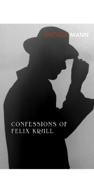 Confessions Of Felix Krull