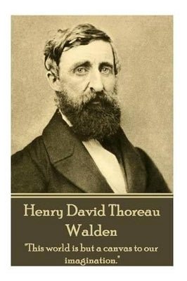 Henry David Thoreau - Walden