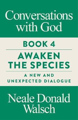 Conversations with God, Book 4