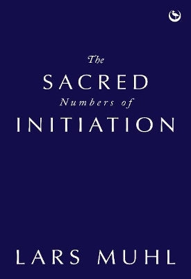 Sacred Numbers of Initiation