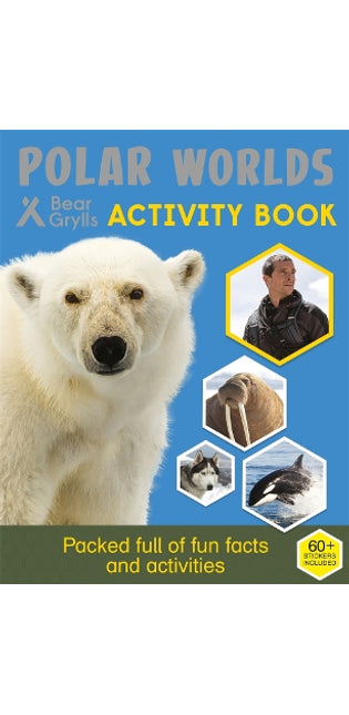 Bear Grylls Sticker Activity: Polar Worlds