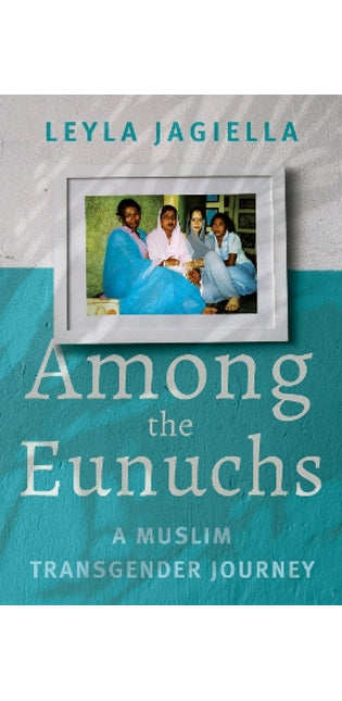 Among the Eunuchs