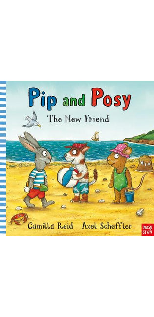 Pip and Posy: The New Friend