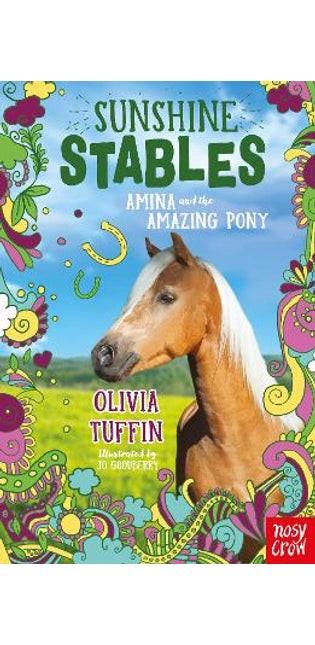 Sunshine Stables: Amina and the Amazing Pony