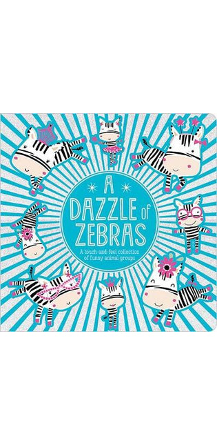 A Dazzle of Zebras