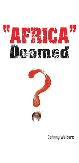 "Africa" - Doomed?
