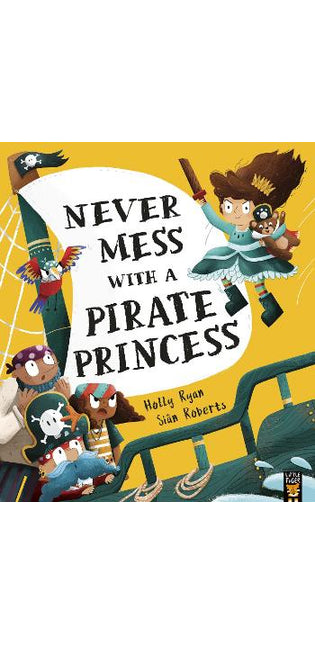 Never Mess With a Pirate Princess