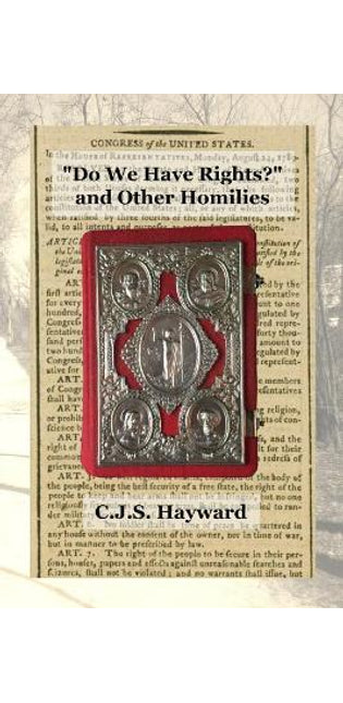 "Do We Have Rights?" and Other Homilies