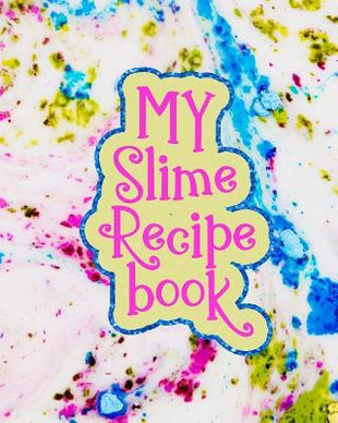 My Slime Recipe Book