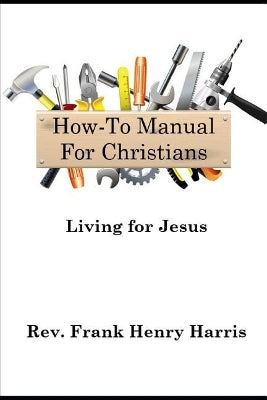 "how-To Manual for Christians"