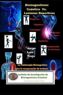 Biomagnetismo Cuántico Vs Lesiones Deportivas