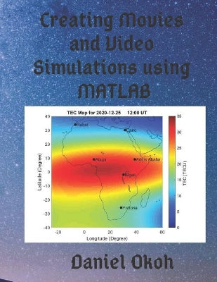 Creating Movies and Video Simulations Using MATLAB