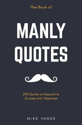 Book of Manly Quotes