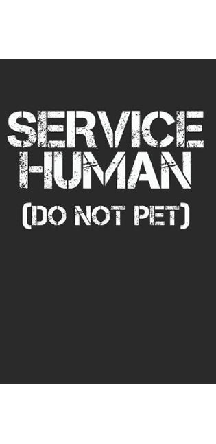 Service Human (Do Not Pet)