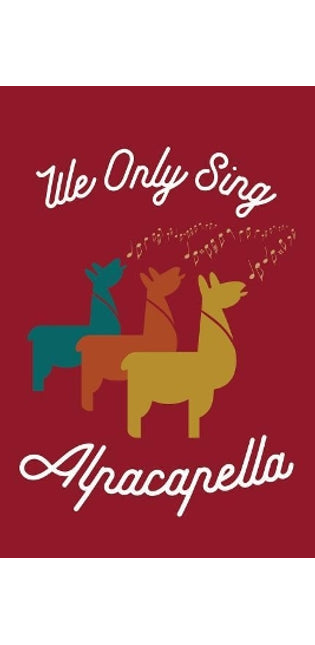 We Only Sing Alpacapella