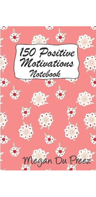 150 Positive Motivations