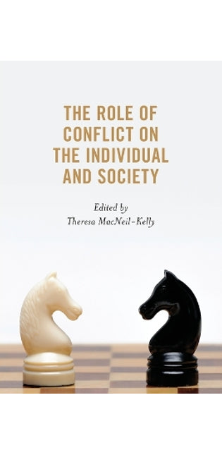 Role of Conflict on the Individual and Society