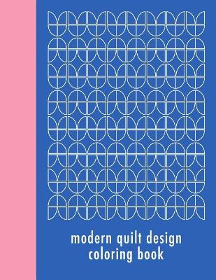 Modern Quilt Design Coloring Book