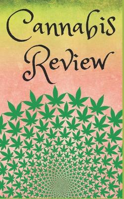 Cannabis Review