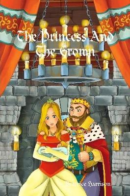 "The Princess and The Crown:" Giant Super Jumbo Coloring Book Features 100 Pages of Wonderful and Elegant Princesses, Fairies, Princess Crowns, and More for Relaxation (Adult Coloring Book)