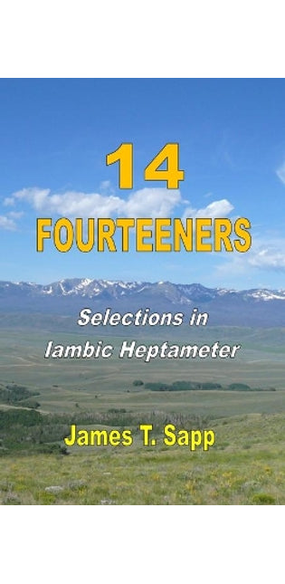 14 Fourteeners: Selections in Iambic Heptameter