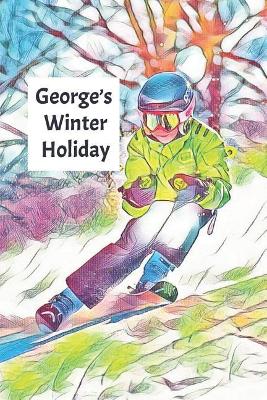 George's Winter Holiday