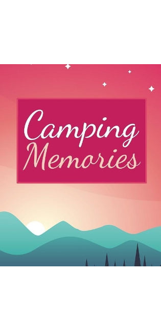 Camping Memories